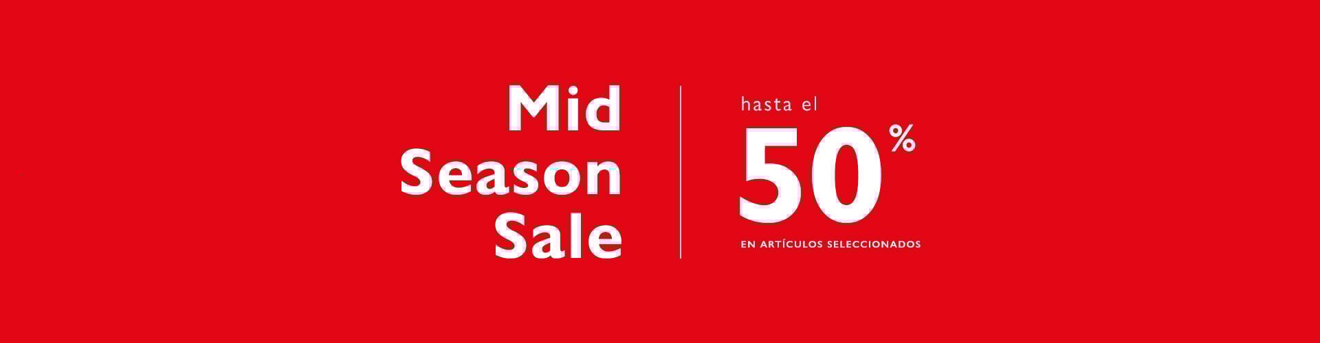MID SEASON SALE